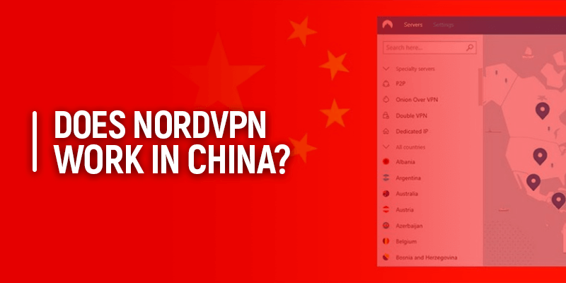 Does NordVPN work in China