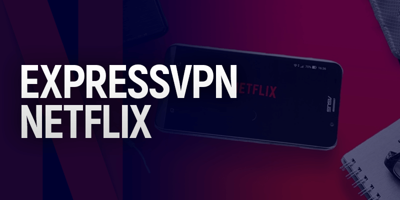 ExpressVPN Netflix