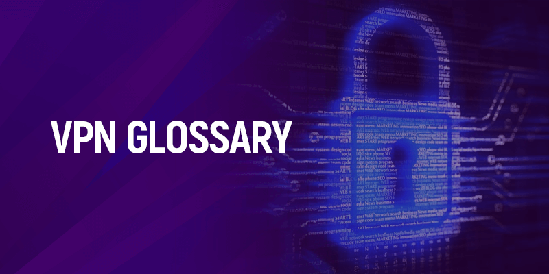 VPN glossary