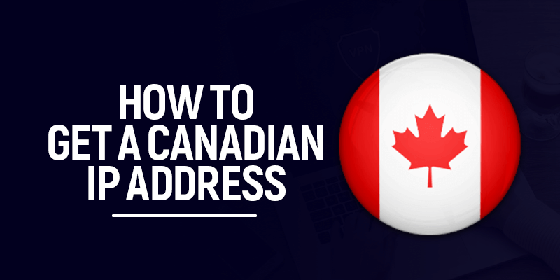 Canadian IP address