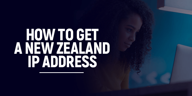 New Zealand IP Address