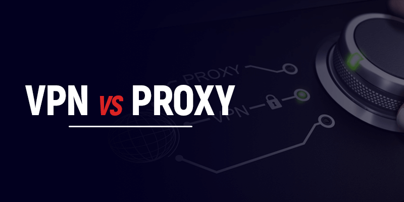 VPN vs Proxy