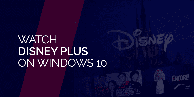 disney plus on windows 10
