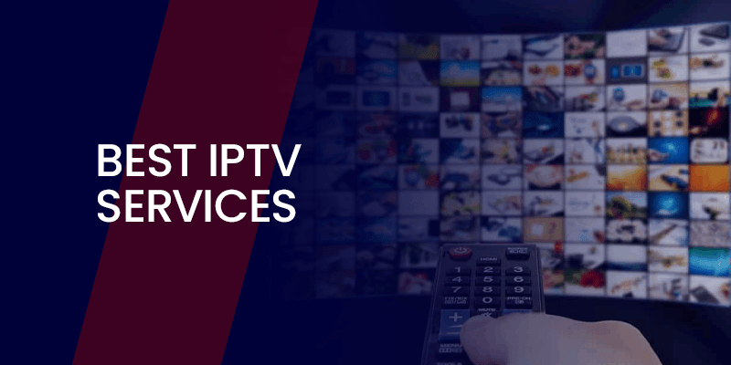 Best iptv Services